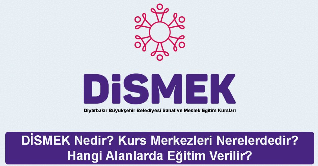 dismek diyarbakir kurslari