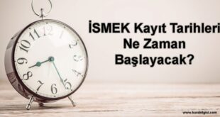 ismek-kayit-tarihleri