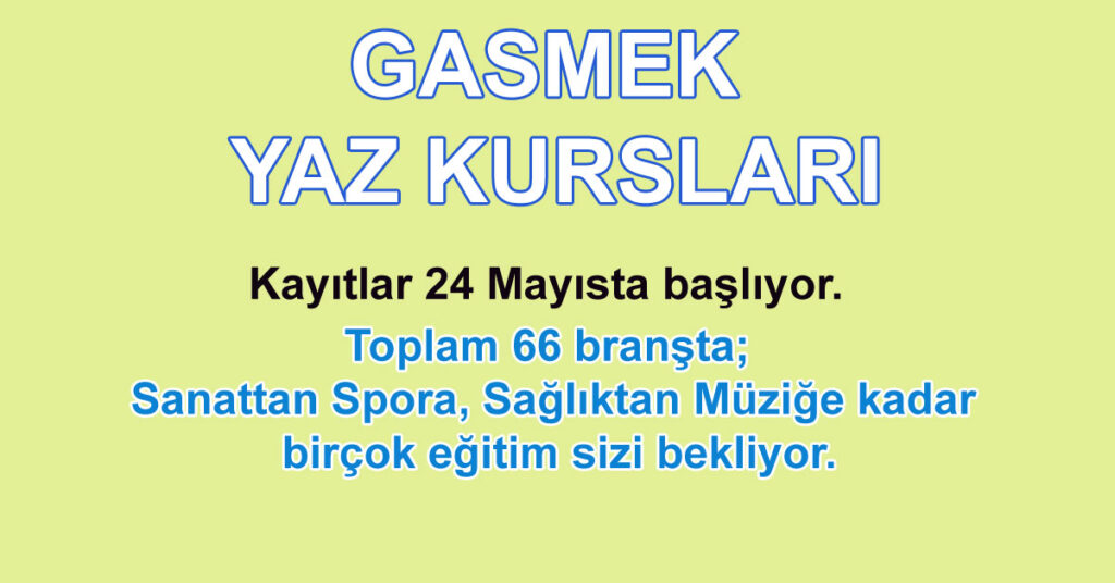 gasmek yaz kurslari