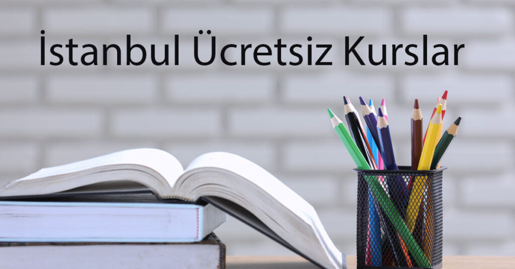 İstanbul ucretsiz kurslar
