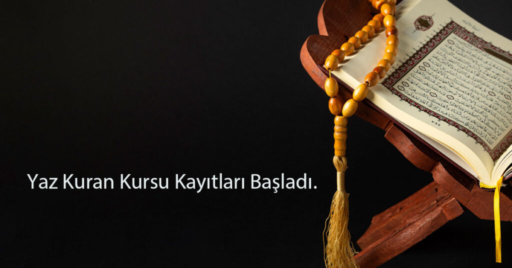 Yaz Kuran Kursu Kayitlari