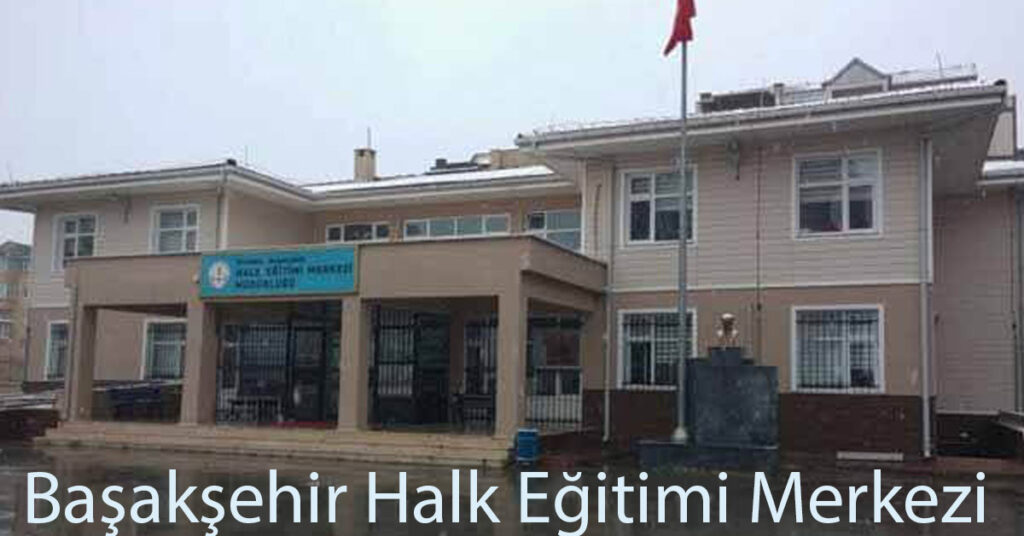 başakşehir halk eğitimi merkezi
