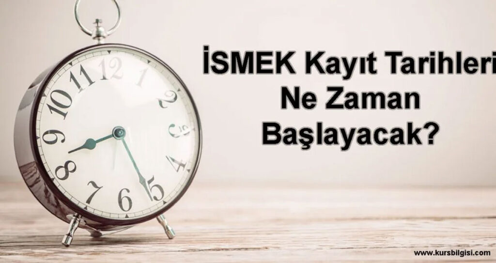 ismek kayıt tarihleri